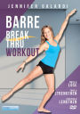 Jennifer Galardi: Barre Break Thru Workout