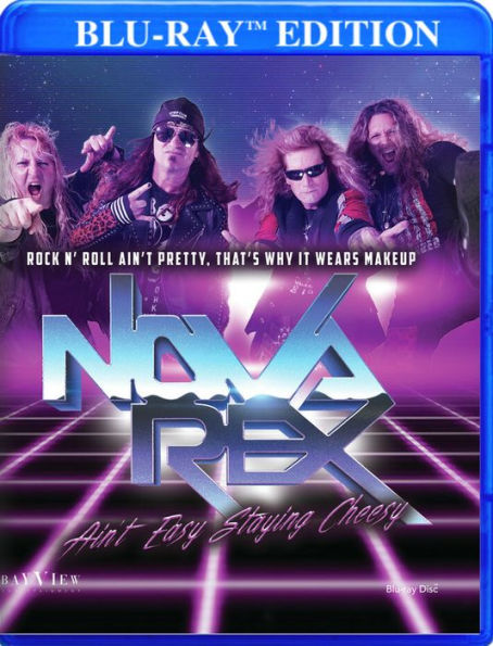 Nova Rex: Ain't Easy Staying Cheesy [Blu-ray]