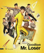 Goodbye Mr. Loser [Blu-ray]
