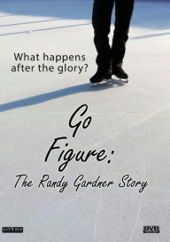 Title: Go Figure: The Randy Gardner Story