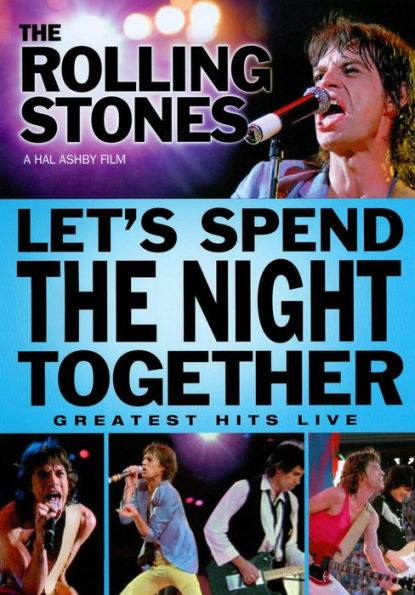 The Rolling Stones: Let's Spend the Night Together