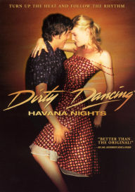 Title: Dirty Dancing: Havana Nights