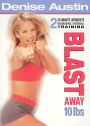 Denise Austin: Blast Away 10 Lbs.