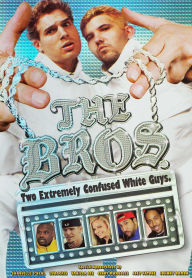 Title: The Bros.