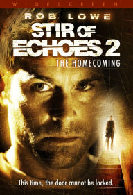 Title: Stir of Echoes 2: The Homecoming