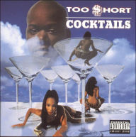 Title: Cocktails, Artist: Too $hort