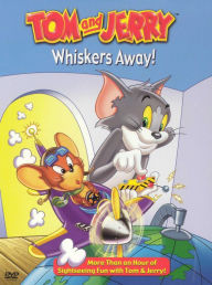 Title: Tom and Jerry: Whisker's Away
