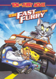 Title: Tom and Jerry: The Fast and the Furry