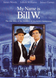 Title: My Name Is Bill W.