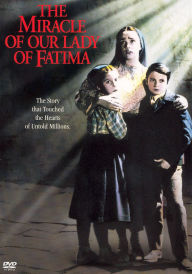 The Miracle of Our Lady Fatima