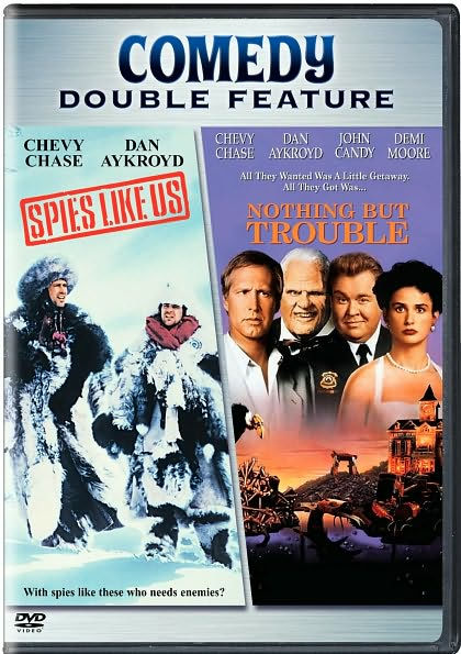 Spies like Us/Nothing but Trouble