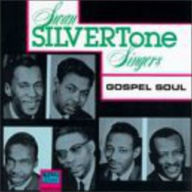 Title: Gospel Soul, Artist: Singer Silvertone Singers