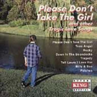 Title: Tragic Love Songs: Please Don't Take the Girl, Artist: Tragic Love Songs / Various