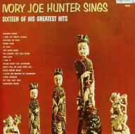 Title: Sings Sixteen of His Greatest Hits, Artist: Ivory Joe Hunter