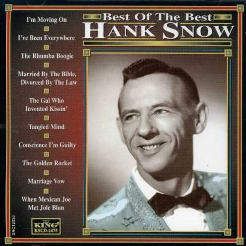 Best of the Best by Hank Snow | CD | Barnes & Noble®