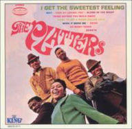 Title: I Get the Sweetest Feeling, Artist: The Platters