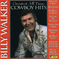 Title: Greatest All Time Cowboy Hits, Artist: Billy Walker