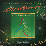 Title: Christmas Celebration, Artist: Mannheim Steamroller