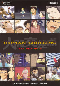 Title: Human Crossing, Vol. 1: The 25th Hour