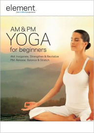 Title: Element: Am and PM Yoga for Beginners