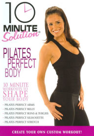 Title: 10 Minute Solution: Pilates Perfect Body