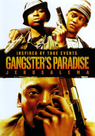 Title: Gangster's Paradise: Jerusalema