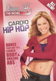 Title: Dance Off the Inches: Cardio Hip Hop