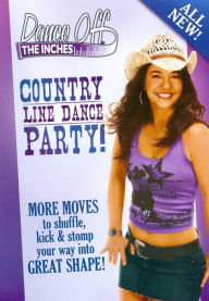 Title: Dance Off the Inches: Country Line Dance Party