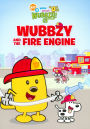 Wow Wow Wubbzy: Wubbzy & The Fire Engine