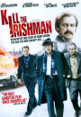 Kill the Irishman