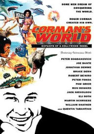 Title: Corman's World: Exploits of a Hollywood Rebel
