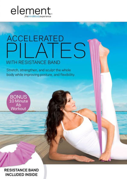 Element: Accelerated Pilates [With Band]