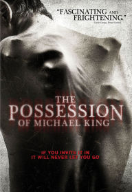 Title: The Possession of Michael King