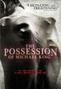 The Possession of Michael King