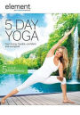 Element: 5 Day Yoga