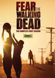 Title: Fear the Walking Dead: The Complete First Season