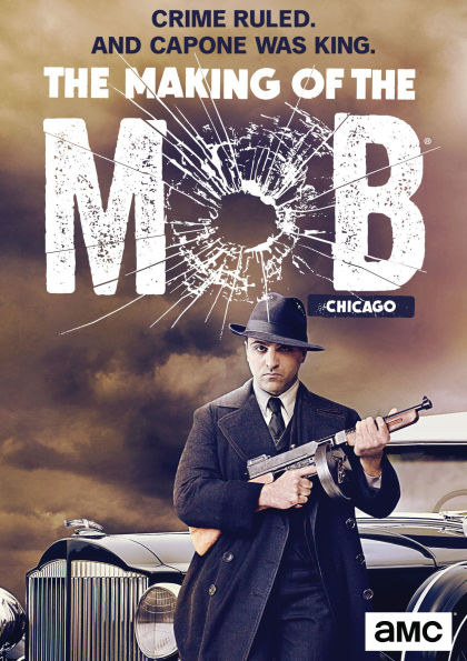 The Making of the Mob: Chicago