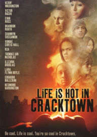 Title: Life Is Hot in Cracktown