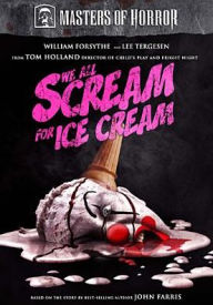 Title: Masters of Horror: We All Scream for Ice Cream