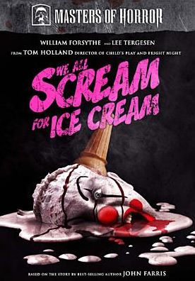 Masters of Horror: We All Scream for Ice Cream