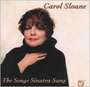 Title: The Songs Sinatra Sang, Artist: Carol Sloane