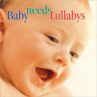 Title: Baby Needs Lullabys, Artist: Baby Needs Lullabys / Various