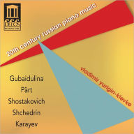 Title: 20th Century Russian Piano Music, Artist: Vladimir Yurigin-Klevke