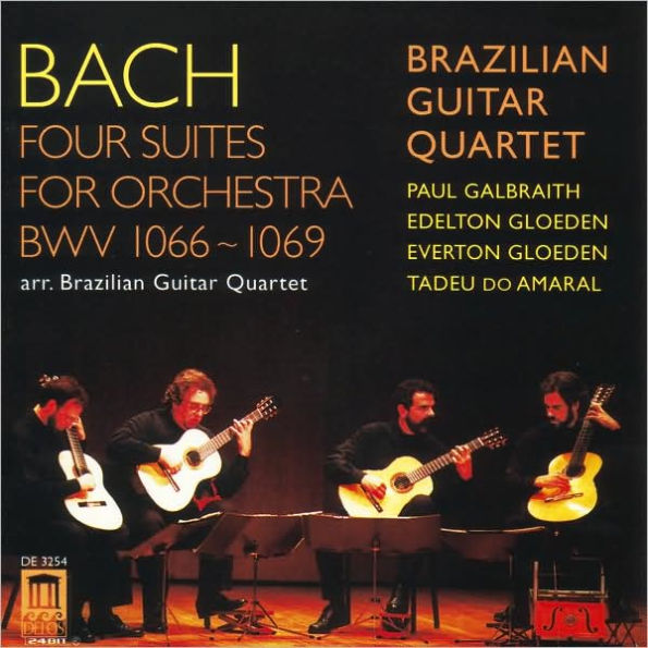 Bach: Four Suites for Orchestra Arranged for Guitar Quartet