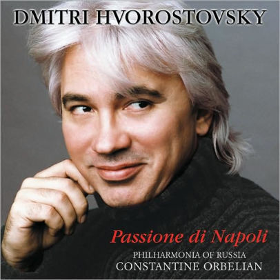Passione Di Napoli By Dmitri Hvorostovsky Cd Barnes Noble