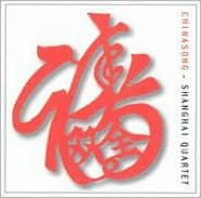 Title: Chinasong, Artist: Shanghai Quartet / Zukerman