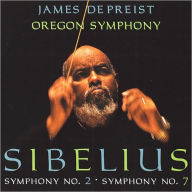 Title: Sibelius: Symphony No. 2; Symphony No. 7, Artist: Sibelius / De Preist / Oregon S