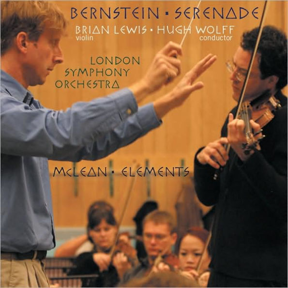 Bernstein: Serenade; McLean: Elements