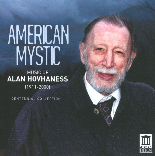 American Mystic: Music of Alan Hovhaness