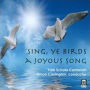 Sing, Ye Birds, a Joyous Song